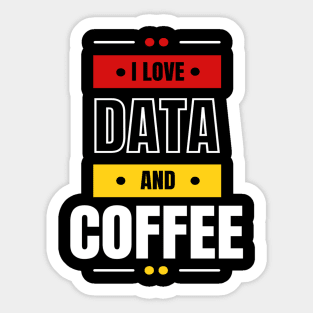 I Love Data & Coffee Sticker